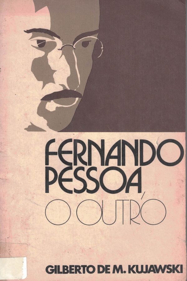 Fernando Pessoa, o Outro, 